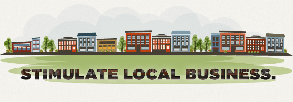 Stimulate Local Business